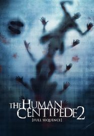 The Human Centipede 2 (2011) มนุษย์ตะขาบ ภาค 2