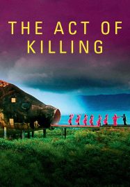 The Act of Killing (2012) ฆาตกรรมจำแลง