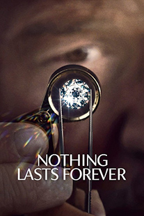 NOTHING LASTS FOREVER (2022)