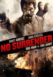 No Surrender (2018) เดี่ยวประจัญบาน