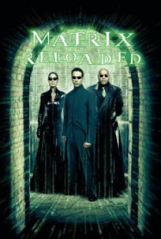 The Matrix 2 Reloaded (2003) เดอะเมทริกซ์ 2 สงครามมนุษย์เหนือโลก