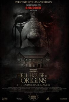 Hell House LLC Origins: The Carmichael Manor (2023)