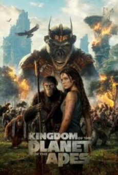 Kingdom of the Planet of the Apes (2024) อาณาจักรแห่งพิภพวานร