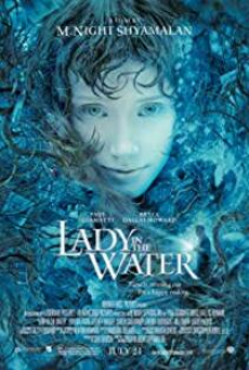 Lady in the Water (2006) ผู้หญิงในสายน้ำ…นิทานลุ้นระทึก
