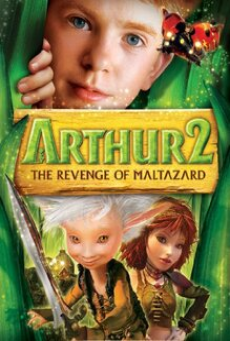 Arthur et la vengeance de Maltazard (2009) อาร์เธอร์ ผจญภัยเจาะโลกมหัศจรรย์ 2