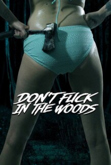 Don t Fuck in the Woods (2016)