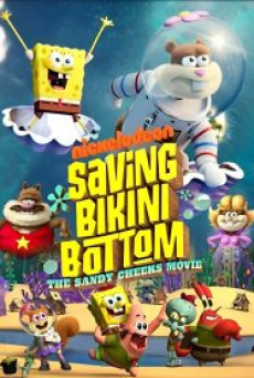 Saving Bikini Bottom The Sandy Cheeks Movie (2024)