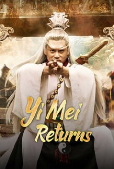 Yi Mei Returns (2024) มือปราบอี้เหม่ย