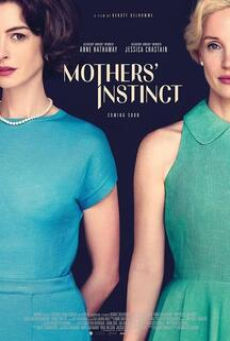 Mothers Instinct (2024) สันดานแม่