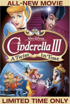 Cinderella III A Twist In Time (2007) ซินเดอเรลล่า 3 ตอนเวทมนตร์เปลี่ยนอดีต
