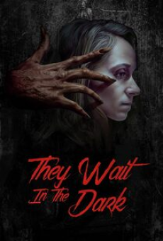 They Wait in the Dark (2022)