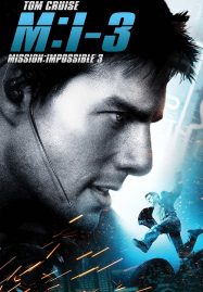 Mission Impossible 3 (2006) มิชชั่น อิมพอสซิเบิ้ล ฝ่าปฏิบัติการสะท้านโลก 3